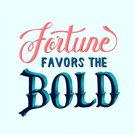 Fortune Favors the Bold Typography Design Illustration
