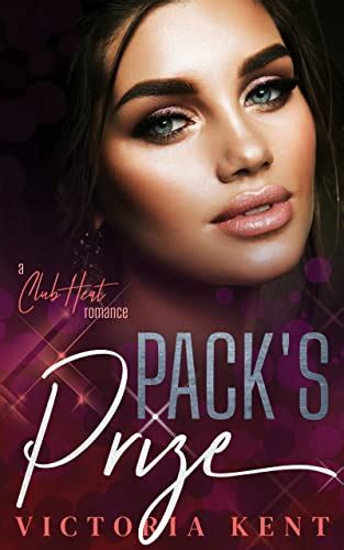 Pack's Prize: A Sweet and Steamy Omegaverse RH Romance (Club Heat ...