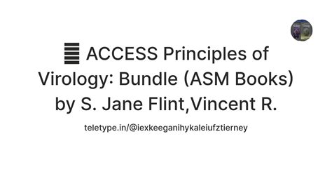 💓 ACCESS Principles of Virology: Bundle (ASM Books) by S. Jane Flint ...