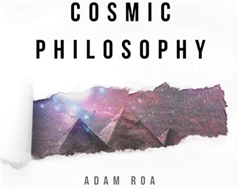 Cosmic Philosophy: A Month In The Light eBook : Roa, Adam, Cohen, Azrya ...