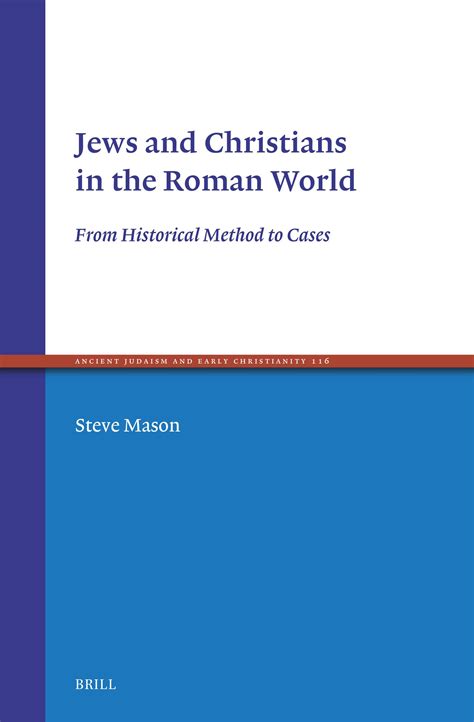 Jews and Christians in the Roman World – From Historical Method to ...