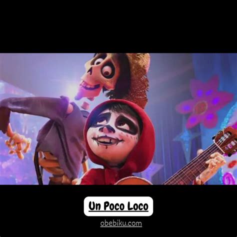 Un Poco Loco Lyrics - Coco - Obebiku