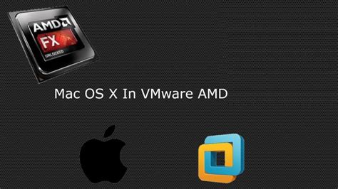 Image result for VMware Mac OS X for AMD Systems