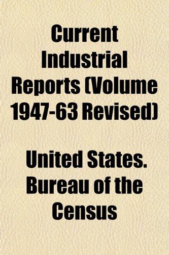 Current Industrial Reports (Volume 1947-63 Revised) : United States ...