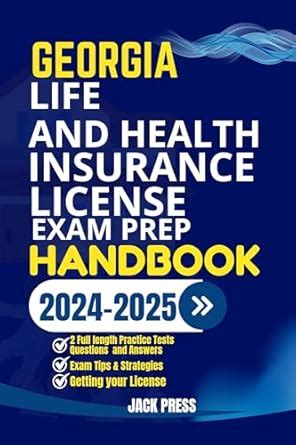 GEORGIA LIFE AND HEALTH INSURANCE LICENSE EXAM PREP HANDBOOK : A ...