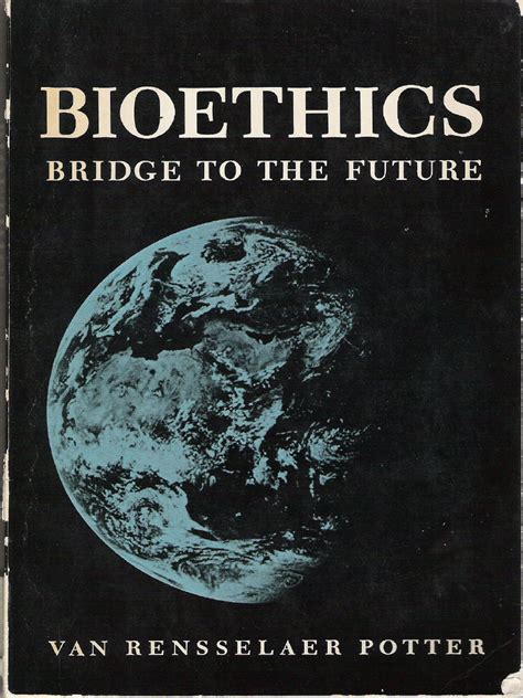 Image result for Bioethics Potter