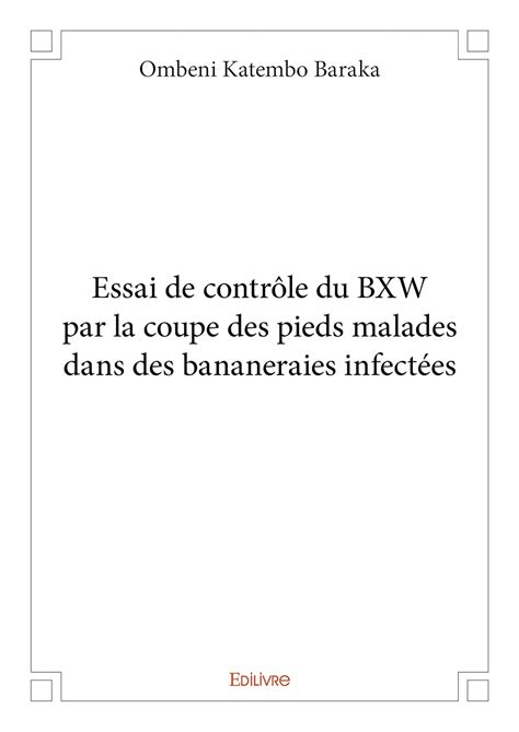 Buy Essai de controle du bxw par la coupe des pieds malades dans des ...