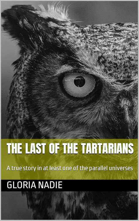 The Last Of The Tartarians: A true story in at least one of the ...
