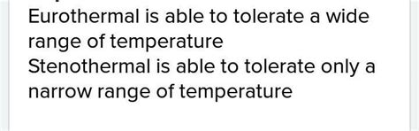 Diff. Between stenothermal & eurothermal - Brainly.in