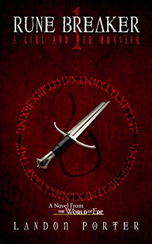A Girl and Her Monster (Rune Breaker Book 1) eBook : Porter, Landon ...