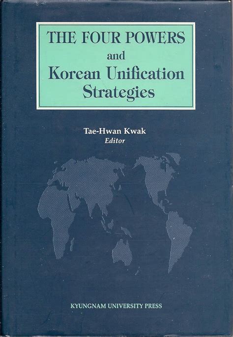 Amazon.in: Buy The Four Powers and Korean Unification Strategies Book ...