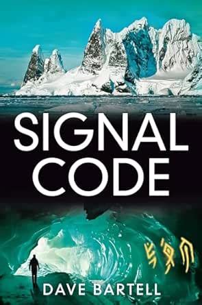 Signal Code: An Archaeological Thriller (A Darwin Lacroix Adventure ...