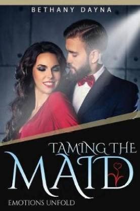 Taming the Maid: Buy Taming the Maid by Dayna Bethany at Low Price in ...