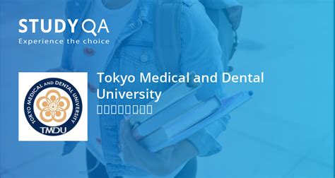 StudyQA — Tokyo Medical and Dental University — Tokyo — Japan: Fees ...