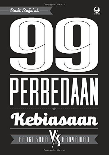 Buy 99 Perbedaan Kebiasaan Pengusaha vs Karyawan (Indonesian Edition ...