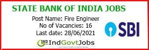 SBI Fire Engineer Recruitment 2021 Apply Online | 16 Vacancies | Last ...