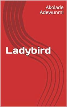 Ladybird (Accolades Anthology series 3) eBook : Adewunmi, Akolade ...
