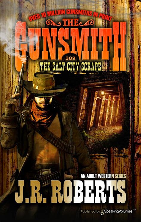 The Salt City Scrape (The Gunsmith Book 389) eBook : Roberts, J.R ...