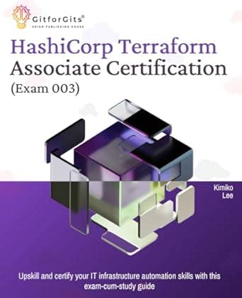 Buy Hashicorp Terraform Associate Certification (Exam 003): Upskill and ...