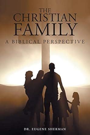 Buy The Christian Family: A Biblical Perspective Book Online at Low ...