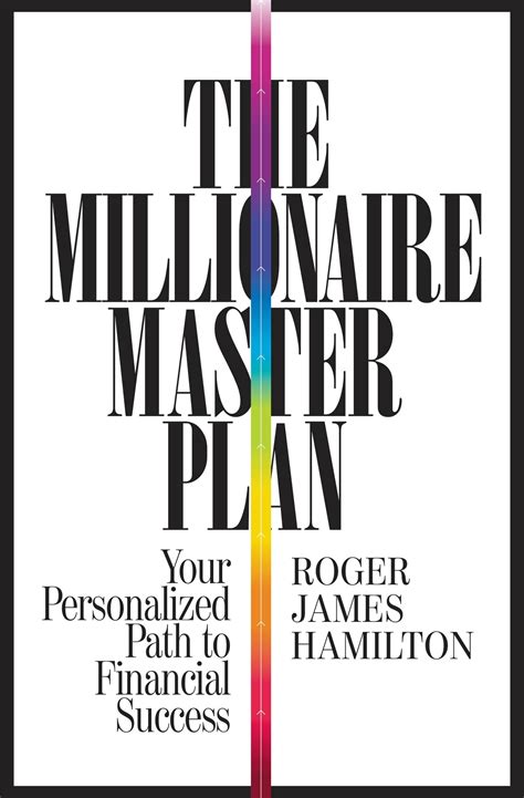 The Millionaire Master Plan by Roger James Hamilton | Hachette Book Group