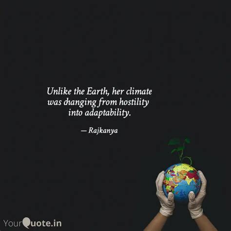 Unlike the Earth, her cli... | Quotes & Writings by 💙🦚💞Mohar Nag💞 🦚💙 ...