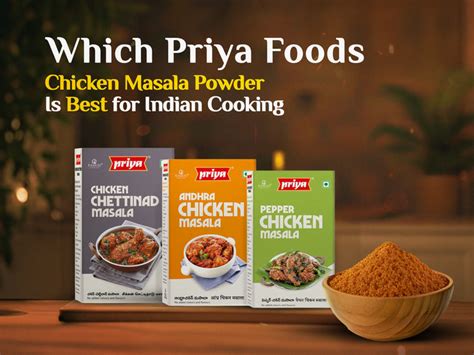 Best Priya Foods Chicken Masala Powder for Indian Cooking