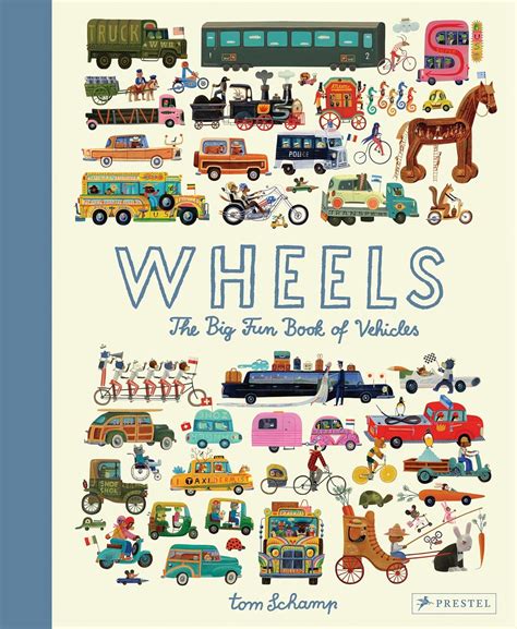 Wheels: The Big Fun Book of Vehicles: Schamp, Tom: 9783791375533 ...