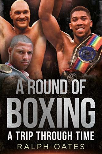 A Round of Boxing: A Trip Through Time eBook : Oates, Ralph: Amazon.in ...