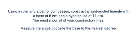 Using a ruler and a pair of compasses, construct a right-angled ...