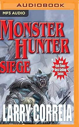 Monster Hunter Siege : Correia, Larry, Wyman, Oliver: Amazon.in: Books