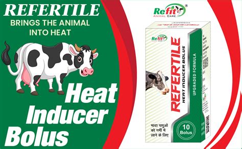 REFIT ANIMAL CARE Veterinary Heat Inducer Bolus for Cows, Buffalo and ...