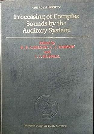 Buy Processing of Complex Sounds by the Auditory System: Proceedings of ...