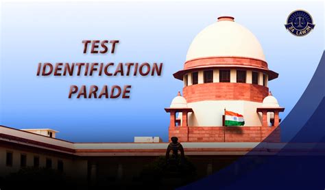 Delay in Test Identification Parade: Supreme Court Acquits Accused