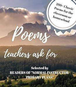 Poems Teachers Ask For: More than 200 Classic Poems for the Classroom ...