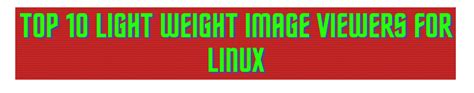 Top 10 Best Lightweight Image Viewers for Linux in 2026