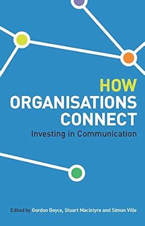 Buy How Organisations Connect: Investing in Communication Book Online ...