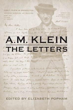 A.M. Klein: The Letters: Collected Works of A.M. Klein (Klein, Abraham ...