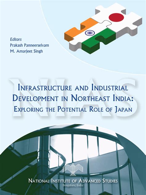 Infrastructure and Industrial Development in Northeast India: Exploring ...