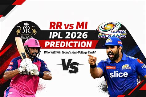 RR vs MI IPL 2026 Prediction: Who Will Win Today’s High-Voltage Clash?