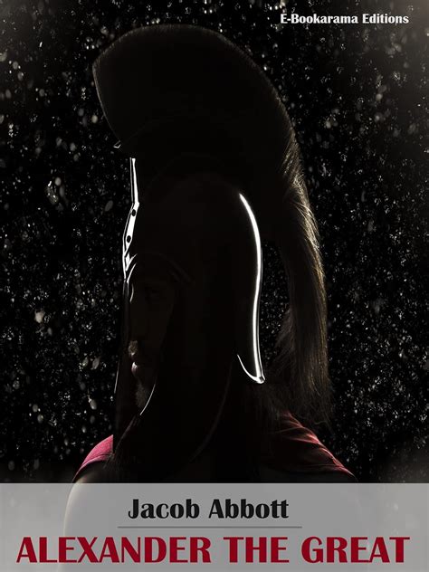 Alexander the Great eBook : Abbott, Jacob: Amazon.in: Kindle Store