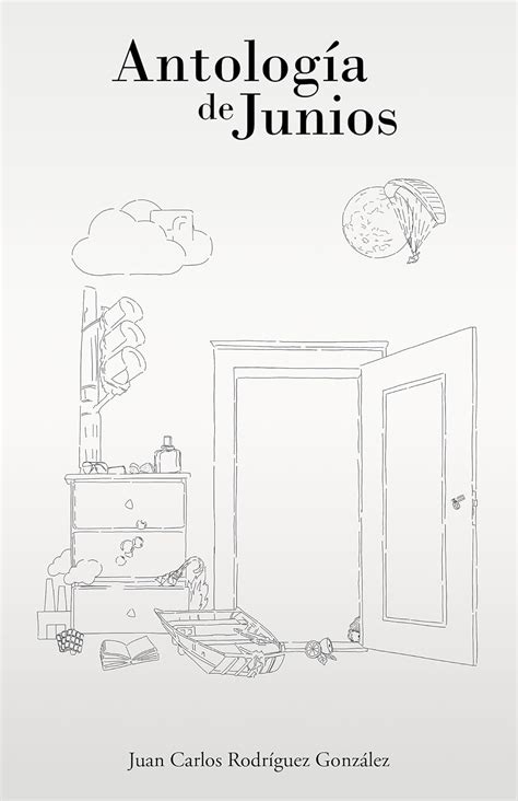Antología de Junios: Una recopilación de textos breves, microcuentos y ...