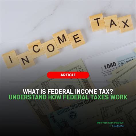 What Is Federal Income Tax? | IRS Fresh Start Initiative