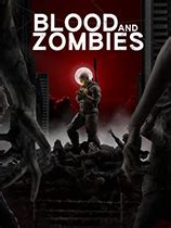 血与丧尸正式版下载-Blood And Zombies绿色免安装版下载-单机游戏下载