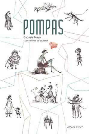 Pompas (Spanish Edition) eBook : Mirza, Gabriela, Mato, Jorge "ca_teter ...
