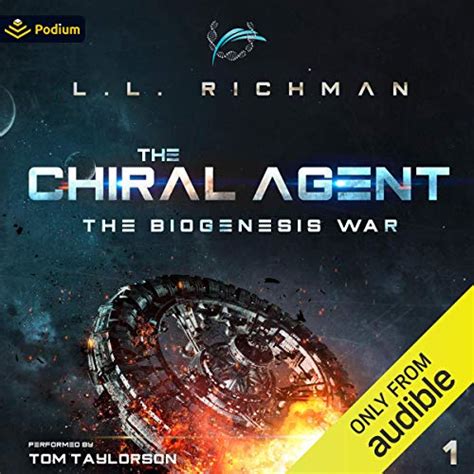 The Chiral Agent: The Biogenesis War, Book 1 (Audio Download): L.L ...