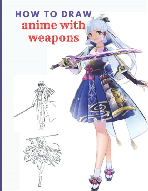 Buy How to Draw Anime With Weapons: Learn To Draw Anime Manga , Blade ...