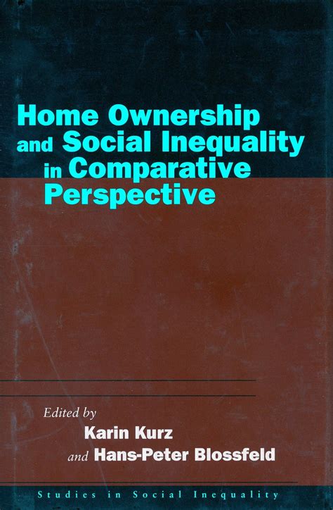 Home Ownership and Social Inequality in Comparative Perspective: Table ...