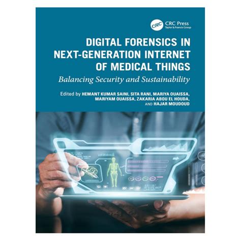Digital Forensics In Next Generation Internet Of Medical Things ...