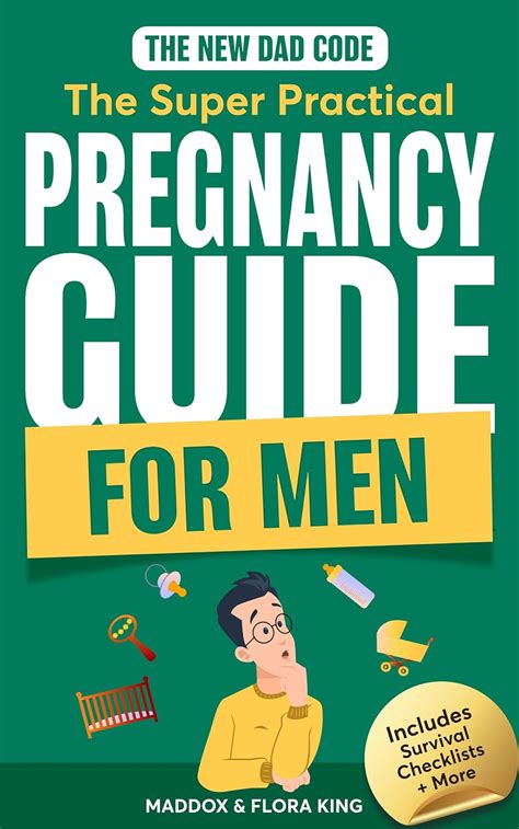 The New Dad Code: The Super Practical Pregnancy Guide for Men: Master ...